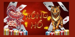 Cách chơi Rồng Hổ