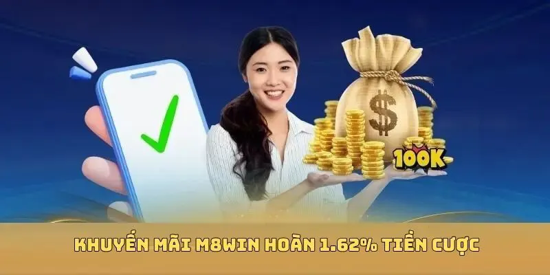 KHUYẾN MÃI M8WIN 3 Nhà cái triển khai ưu đãi hoàn trả cực cao